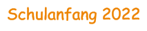 Schulanfang 2022