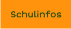 Schulinfos